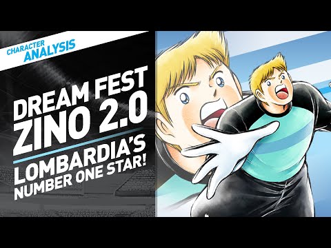 Character Analysis Zino - Captain Tsubasa Dream Team [Dreamfest Jan 2021]