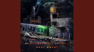 Music video thumbnail preview for Heut Nacht by Armageddon Dildos