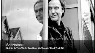 Shortstack - Nothin' In This World Can Stop Me Worryin' Bout That Girl (Ray Davies)
