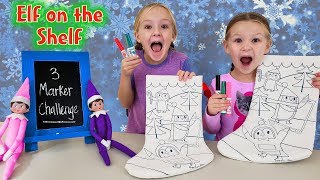 Elf on the Shelf 3 Marker Christmas Stocking Challenge!!!
