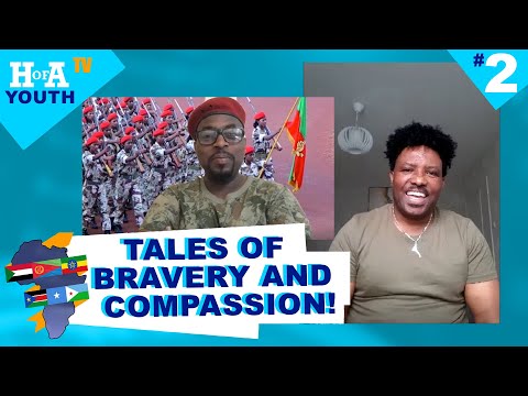 Hoa TV youth - Conversation with Warsay Mussie Habteab #2: Tales of bravery and compassion!