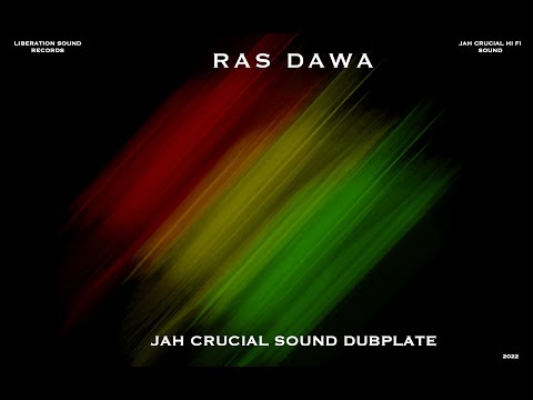 Ras Dawa  - Jah Crucial Sound Dubplate