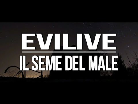 Evilive - Il Seme Del Male (LYRICS VIDEO)