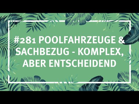 #281 Poolfahrzeuge & Sachbezug – Komplex, aber entscheidend - Steueraffe