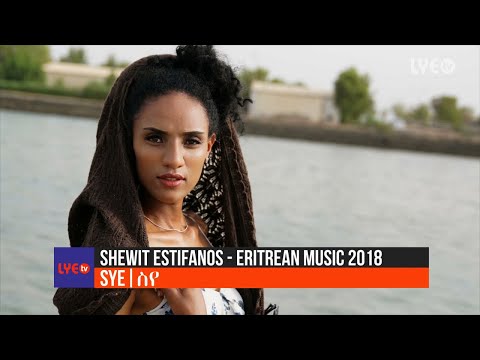 LYE.tv - Shewit Estifanos - Sye - LYE Behind the Scenes 2018 - Eritrean music 2018
