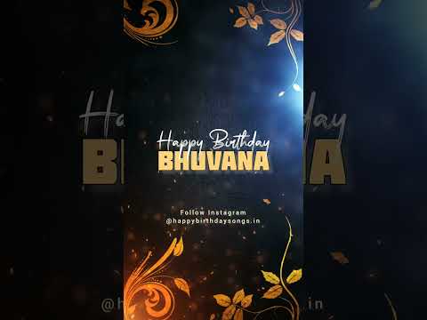 Bhuvana Birthday Song l #bhuvana #birthdaysong #birthday #birthdaysongwithname