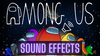Among Us Sound Effects Compilation  Free Download 