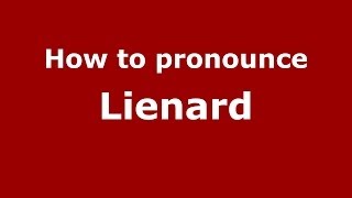 How to pronounce Lienard
