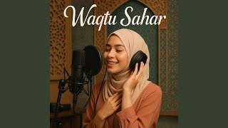 Download lagu Waqtu Sahar mp3 Download lagu Waqtu Sahar mp3