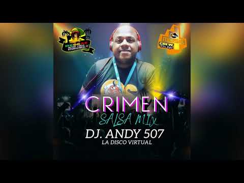 CRIMEN SALSA MIX BY DJ ANDY 507 LA DISCO VIRTUAL