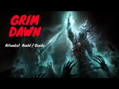 GRIM DAWN - Ritualist Build/Guide - PART 1