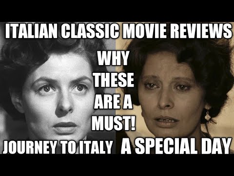 Italian Classic Movies That You Need To Know - JOURNEY TO ITALY & A SPECIAL DAY - Movie Review