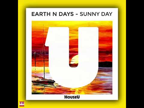 Earth n Days - Sunny Day (Original Mix) [HOUSEU RECORDS] House
