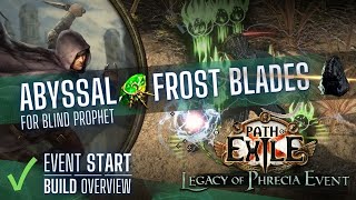 [PoE 3.27] Abyssal Frost Blades Blind Prophet for Legacy of Phrecia - BUILD OVERVIEW