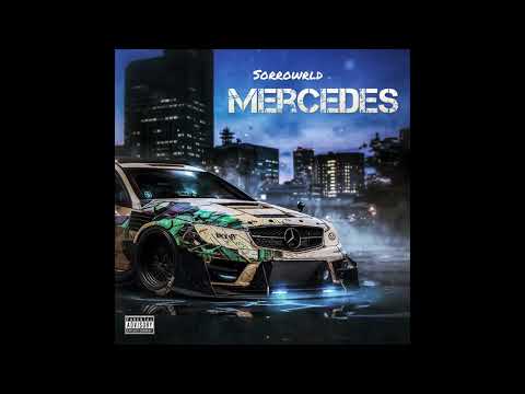 Sorrowrld - Mercedes (Official Audio)