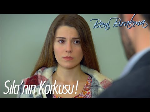 Sıla Tarık'ın kendisini bırakacağını düşünüyor! - Beni Bırakma