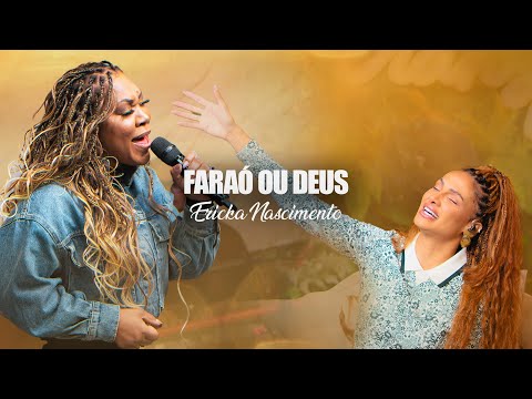 Faraó ou Deus - Ericka Nascimento