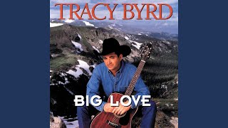 Tracy Byrd Don't Take Her She's All I Got