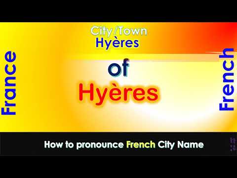 Hyères - How to pronounce Hyères, Var, Provence-Alpes-Côte d'Azur in French accent?