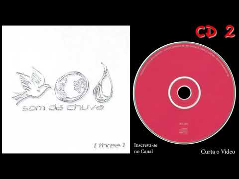 CD SOM DA CHUVA 3 CD 2 - Sound of Rain / Jeremiah Bowser, David Quinlan / 2002