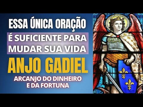 ESSA ÚNICA ORAÇÃO DO ANJO GADIEL - É SUFICIENTE PARA MUDAR A SUA VIDA