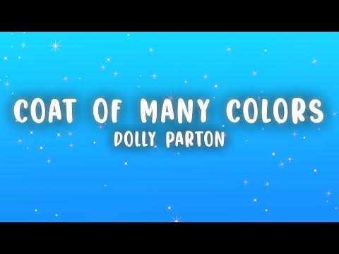 Dolly Parton - Coat of Many Colors (Lyrics)