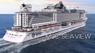 MSC SEAVIEW | FULL CRUISE SHIP TOUR