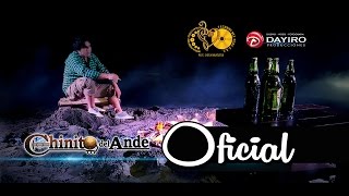CHINITO DEL ANDE::Cervecita cervecita VIDEO OFICIAL 2015
