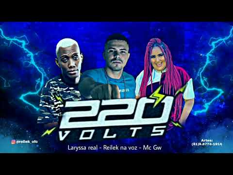 ⚫Reilek na voz - Mc Gw - Laryssa real - Na 220volts⚡⚫