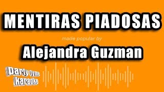 Alejandra Guzman - Mentiras Piadosas (Versión Karaoke)
