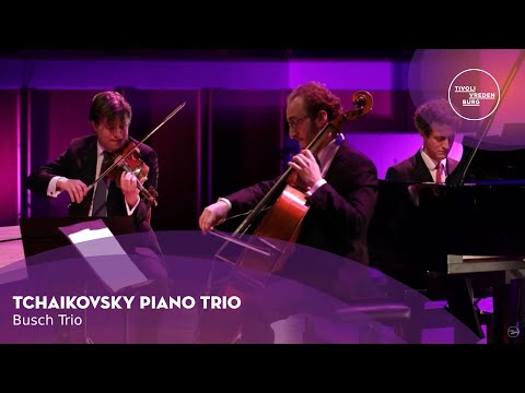 Busch Trio: Tchaikovsky piano trio | Live in TivoliVredenburg (2021)
