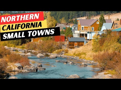 The 20 MOST CHARMING Small Towns In Northern California You NEED To Add To Your Bucket List