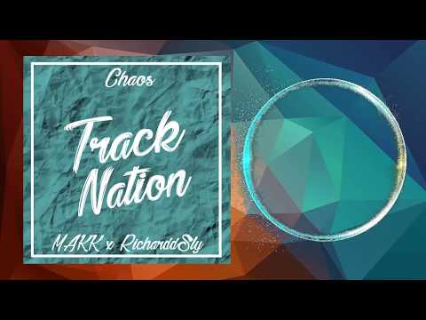 MAKK x RicharddSly - Chaos [Track Nation Premiere]