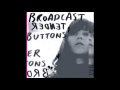 Broadcast - Subject To The Ladder
