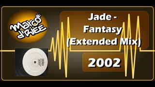 Jade - Fantasy (Extended Mix) - 2002