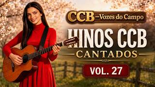 Hinos CCB Cantados Vozes do Campo - Vol. 27