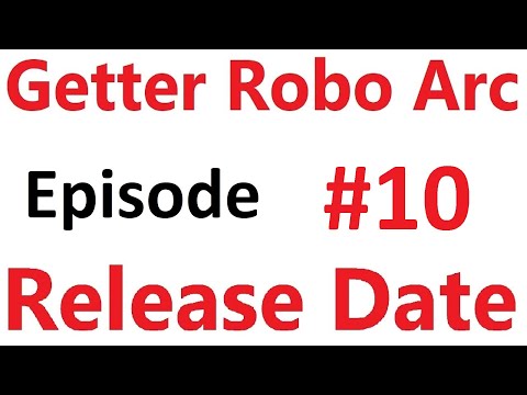 Getter Robo Arc Episode 10 Release Date