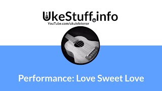 Performance: Love Sweet Love