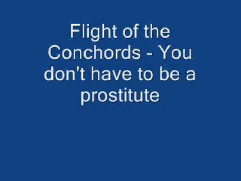Flight of the Conchords - You don't have to be a prostitute