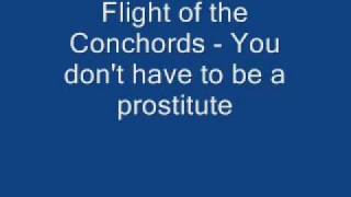 Flight of the Conchords - You don&#39;t have to be a prostitute