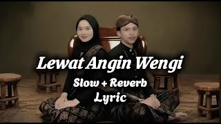 Download lagu Lewat Angin Wengi | slow   reverb #lyricvideo mp3