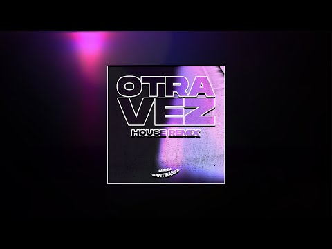 Otra Vez - Zion & Lennox, J Balvin (House Remix) - Manu Santibañez