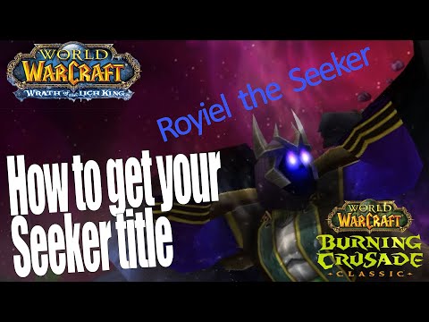 The Seeker Title How to Complete - Start your WOTLK achievements now