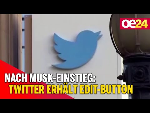 Nach Musk-Einstieg: Twitter erhält die Edit-Button für Postings