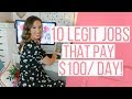 10 Work at Home Jobs that Pay $100/Day or More! (2019) 10 Work at Home Jobs that Pay $100/Day or More! (2019)