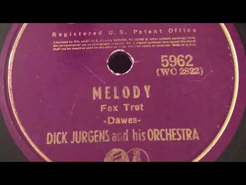 Melody - Dick Jurgens And His Orchestra 1939