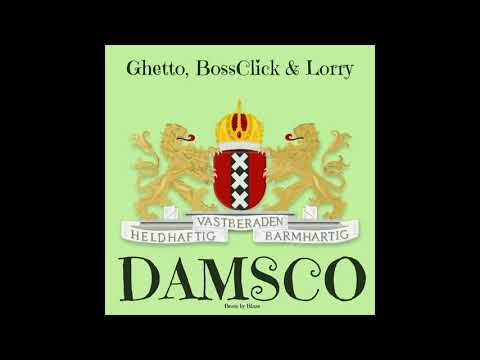 Ghetto, BossClick & Lorry - Damsco (Beats by blaze) [Official Audio]