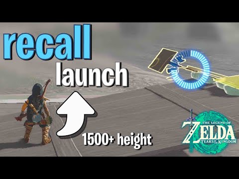 Recall Launch Glitch guide for Tears of the Kingdom