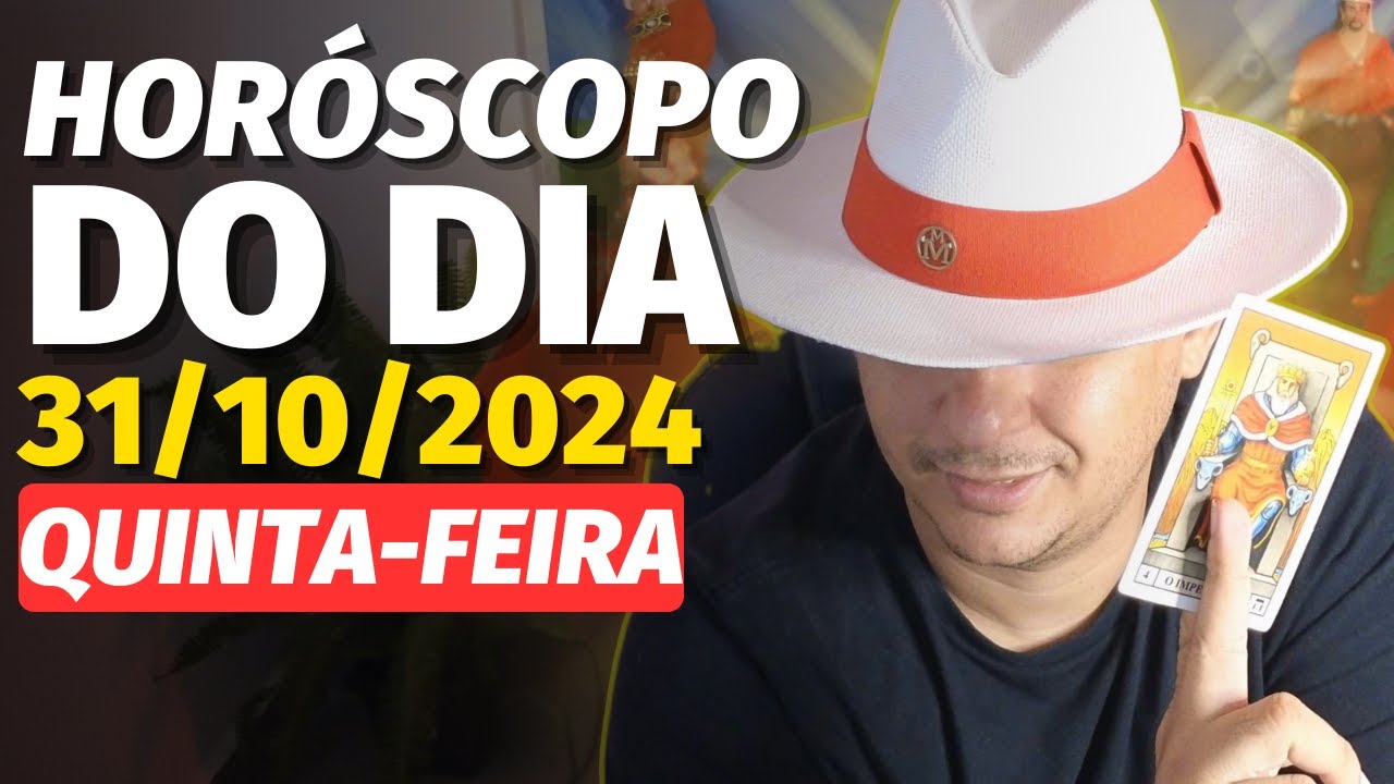 HOROSCOPO DO DIA 31/10/2024 | QUINTA-FEIRA por Cigano Francisco