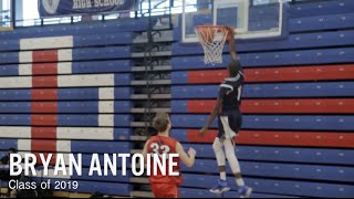 Bryan Antoine - ONE OF NATIONS 2019 Players! Do It All Point Guard!